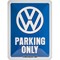 Nostalgic-Art-Retro-Blechschild-15x20cm-Motiv-VW-Parking-Only-1-Stück